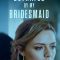 Betrayed by My Bridesmaid