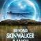 Beyond Skinwalker Ranch