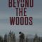 Beyond The Woods