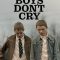 Big Boys Don’t Cry