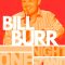 Bill Burr: One Night Stand