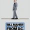 Bill Maher: Live from D.C.