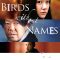 Birds Without Names | 彼女がその名を知らない鳥たち