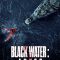 Black Water: Abyss