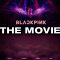 BLACKPINK: The Movie