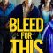 Bleed for This