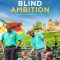 Blind Ambition