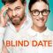 Blind Date | Un peu, beaucoup, aveuglément