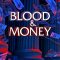 Blood & Money