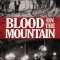 Blood on the Mountain