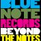 Blue Note Records: Beyond the Notes