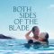 Both Sides of the Blade | Avec amour et acharnement