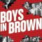 Boys in Brown