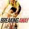 Breaking Away