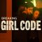 Breaking Girl Code