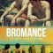 Bromance | Como una novia sin sexo