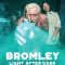 Bromley: Light After Dark