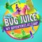 Bug Juice: My Adventures at Camp