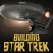 Building Star Trek