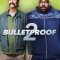 Bulletproof 2