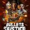 Bullets of Justice