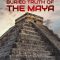 Buried Truth of the Maya