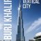 Burj Khalifa: Dubai’s Vertical City