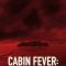 Cabin Fever: Patient Zero