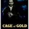 Cage of Gold