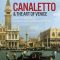 Canaletto & the Art of Venice