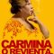 Carmina or Blow Up | Carmina o revienta