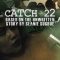 catch 22: based on the unwritten story by seanie sugrue