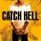 Catch Hell