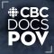 CBC Docs POV