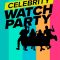 Celebrity Watch Party