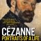 Cézanne: Portraits of a Life