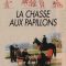 Chasing Butterflies | La Chasse aux papillons