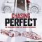 Chasing Perfect