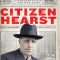 Citizen Hearst: An American Experience Special