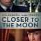 Closer to the Moon