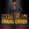 Cocoa Brown: Famous Enough