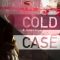 Cold Case: History | Cold Case Geschichte