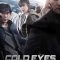 Cold Eyes | 감시자들