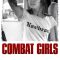 Combat Girls | Kriegerin