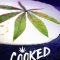 Cooked With Cannabis