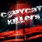 CopyCat Killers