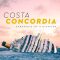 Costa Concordia: Chronicle of a Disaster | Costa Concordia – Chronik einer Katastrophe