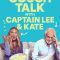 Couch Talk with Captain Lee and Kate