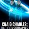 Craig Charles: UFO Conspiracies