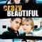 Crazy/Beautiful